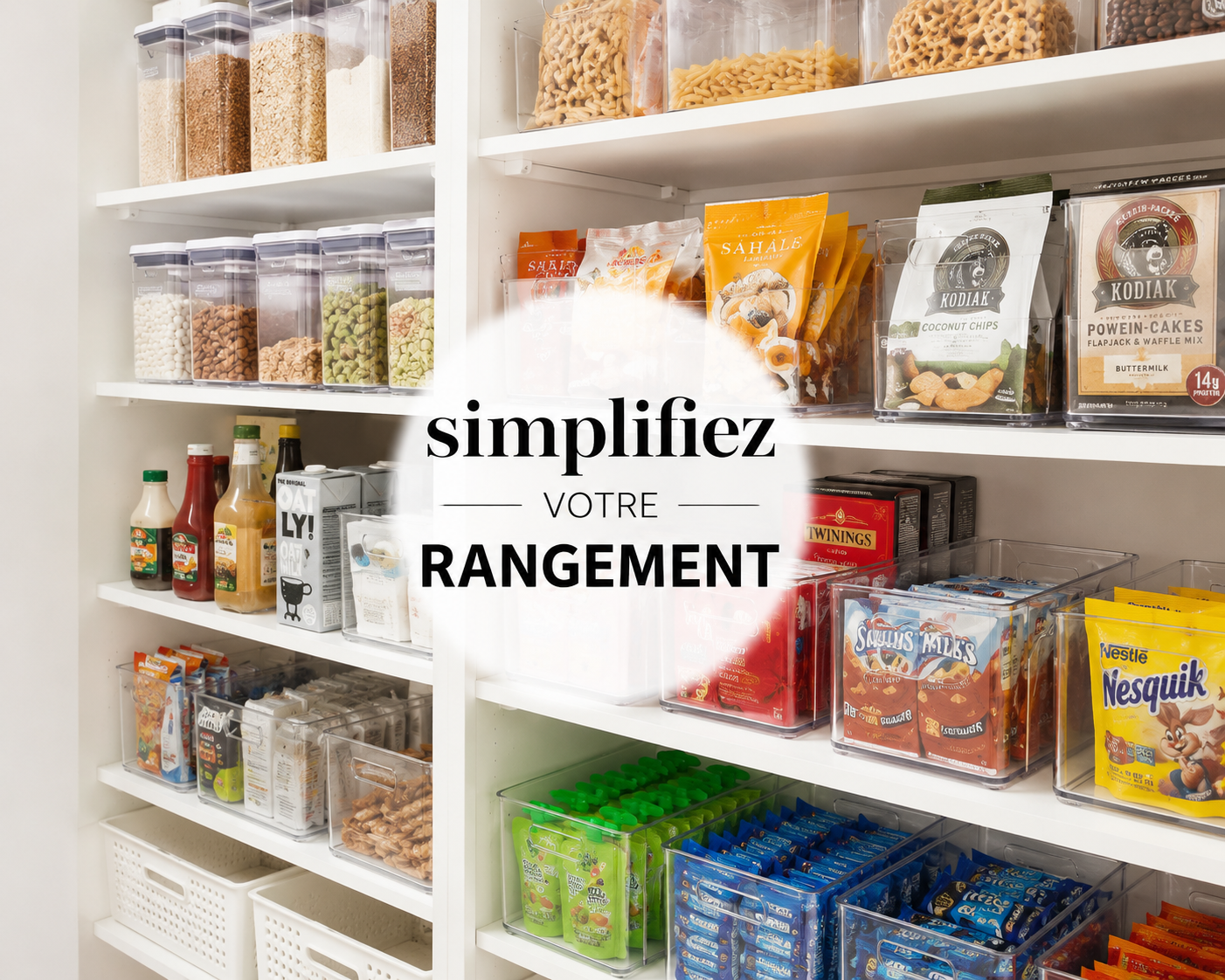 Simplifiez votre Rangement